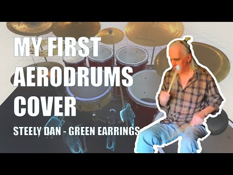 Steely Dan - Green Earrings - My first Aerodrums Cover