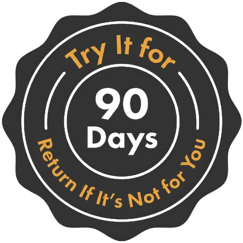 Try it for 90 days, return if it's not for you (Badge)